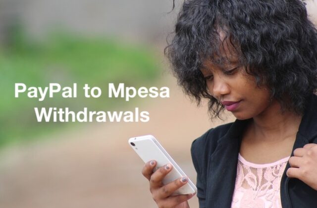 How to Quickly Withdraw Money from PayPal to Mpesa 2021